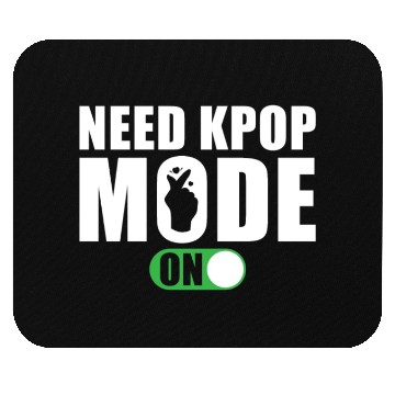 Discover Need Kpop Mode on Mouse Pads