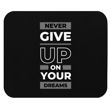 Discover NEVER GIVE UP Mouse Pads