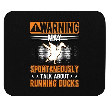 Discover May Spontaneously Talk About Running Ducks Mouse Pads