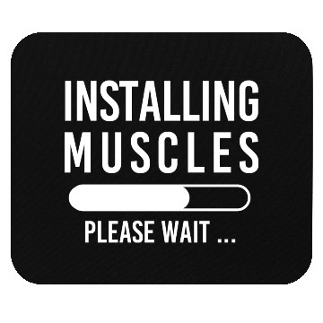 Discover Installing Muscles Please Wait Funny Mens Gym Mouse Pads