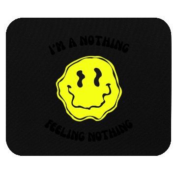 Discover I'm a nothing feeling nothing - YELLOW Mouse Pads
