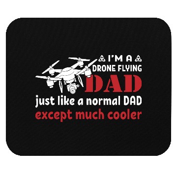 Discover Drone Flying Dad Mouse Pads