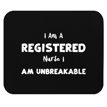 Discover I Am A Registered Nurse I Am Unb... Mouse Pads