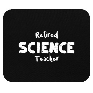 Discover Retired Science Teacher - Teacher Mouse Pads