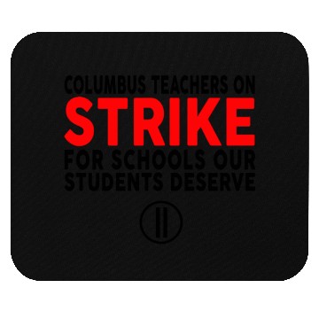 Discover Columbus Ohio School Teachers Strike OH Teacher Mouse Pads