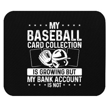 Discover Baseball Card is growing Baseball Card Collector Mouse Pads