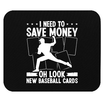 Discover Sports Cards I need to save money Card Collector Mouse Pads