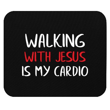 Discover Walking With Jesus Is My Cardio Mouse Pads