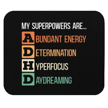 Discover My Superpowers Are ADHD Embrace Neurodiversity Mouse Pads