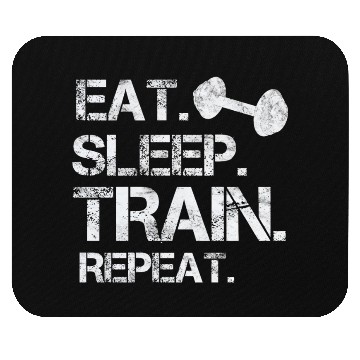 Discover Eat. sleep. train. repeat. bodybuilding-design Mouse Pads
