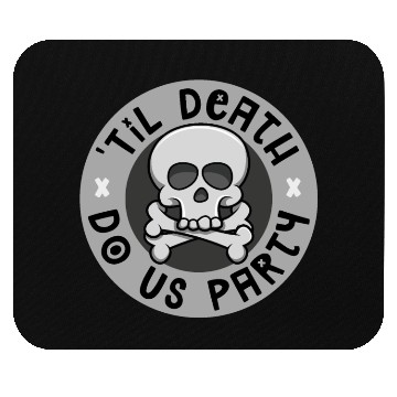 Discover 'Til death do us party Mouse Pads