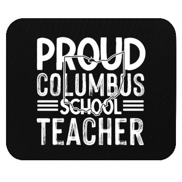 Discover Proud columbus school teacher Columbus Ohio School Mouse Pads