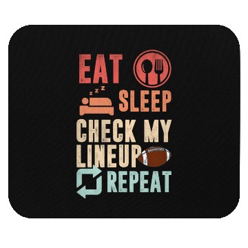 Discover Eat sleep check my lineup repeat fantasy football Mouse Pads