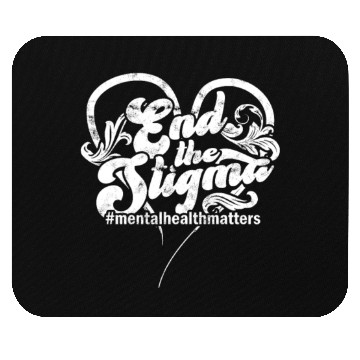 Discover End the stigma #mentalhealthmatters - psychology Mouse Pads