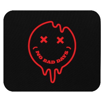 Discover No bad days Mouse Pads