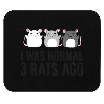 Discover I Was Normal 3 Rats Ago Rat Owner Funny Rat Mouse Pads