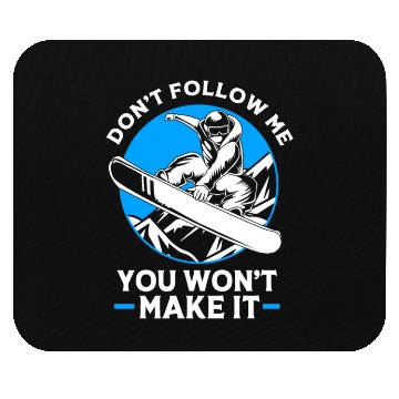 Discover Dont Follow Me Snowboarder Funny Snowboarding Mouse Pads