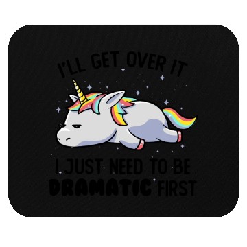 Discover I Just Need To Be Dramatic Lazy Unicorn Mouse Pads
