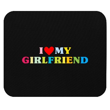 Discover i love my girlfriend Mouse Pads