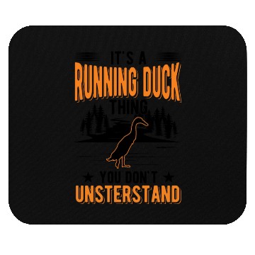 Discover It's A Running Duck Thing Mouse Pads