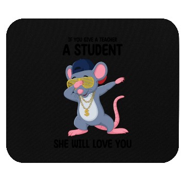 Discover Mouse If You Give A Teacher A Student She Will Lov Mouse Pads