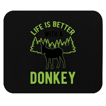 Discover Life Is Better With A Donkey Mule Mouse Pads