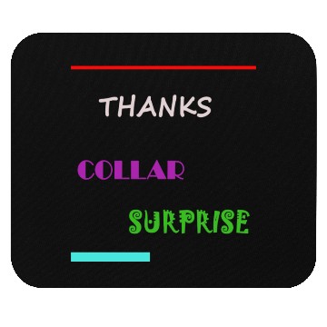 Discover Thanks Collar Surprise Mouse Pads