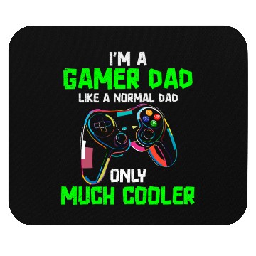 Discover I'm A Gamer Dad Like A Normal Dad Mouse Pads