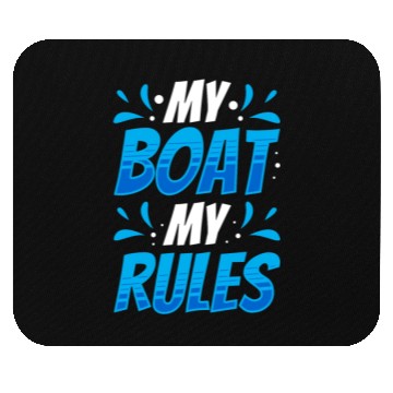 Discover My Boat My Rules Boating Captain Ship Yacht Mouse Pads