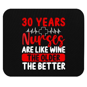 Discover 30 Year Old Nurse Appreciation Wine 30 Birthday Mouse Pads