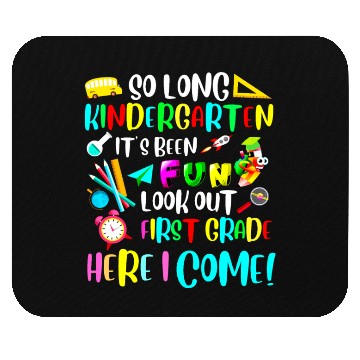 Discover SO LONG KINDERGARTEN Mouse Pads