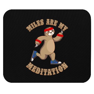 Discover Running Sloth Funny Miles Are My Meditation Mouse Pads