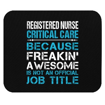 Discover Registered Nurse Critical Care Mouse Pads - Freaking