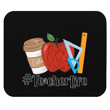 Discover Teacher Life Mouse Pads, Teacher