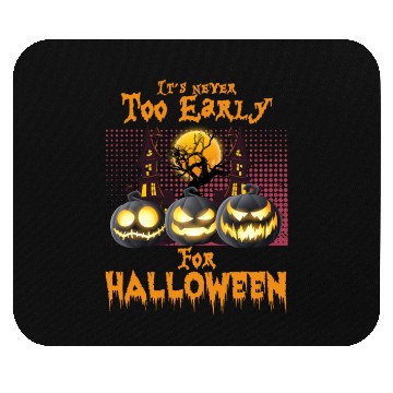 Discover It's never too early for halloween, funny pumpkins Mouse Pads