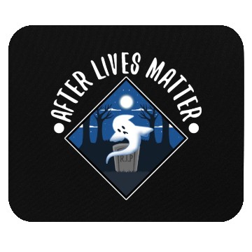 Discover After Lives Matter Mouse Pads