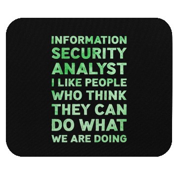 Discover Information Security Analyst I Like People Funny Mouse Pads