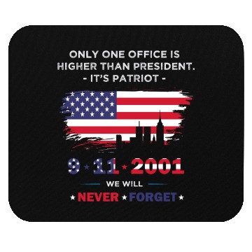 Discover We will never forget the Patriot Day 911 Mouse Pads