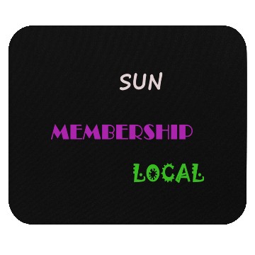 Discover Sun Membership Local Mouse Pads