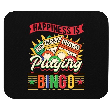 Discover Happiness Is Playing Bingo Mouse Pads