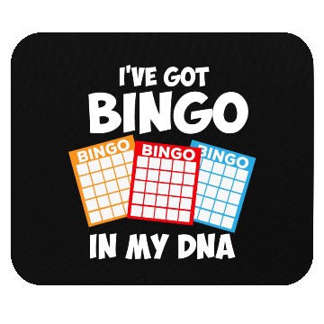 Discover I've Got Bingo In My DNA Mouse Pads