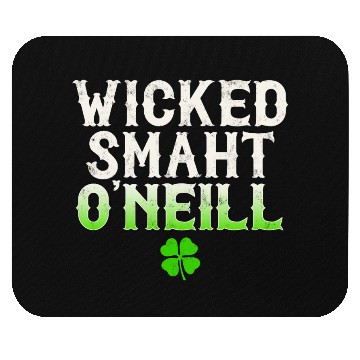 Discover Wicked Smaht O'Neill Clan Boston Irish Slang Mouse Pads