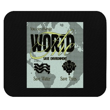 Discover What We Save Save Us - Save Our Planet Mouse Pads