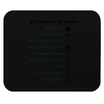 Discover 80's Old School Slangs Mouse Pads