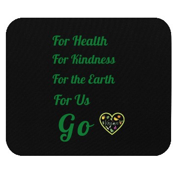 Discover Go Vegan, for health, kindness, earth and us. Mouse Pads
