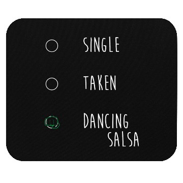 Discover Relationship Status Single Taken Funny Salsa Dance Mouse Pads