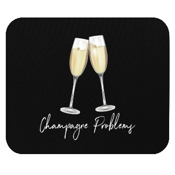 Discover Champagne Problems Mouse Pads