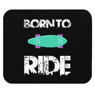 Discover born to ride skateboard skate rider Mouse Pads