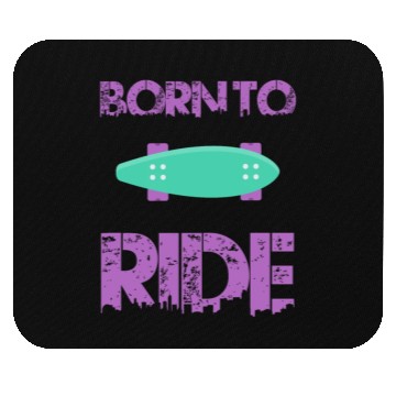 Discover born to ride skateboard skate rider Mouse Pads