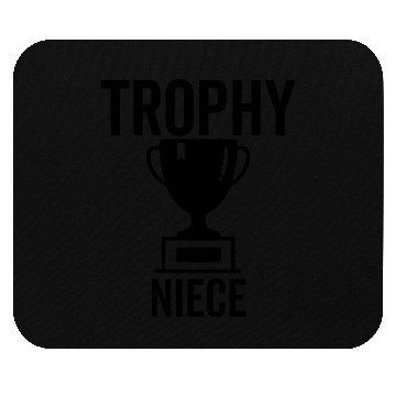 Discover Trophy Niece Mouse Pads